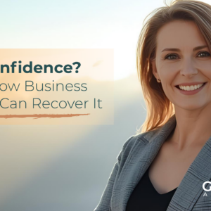 Blog post on confidence NOV 25 Lost Confidence? Here’s How Business Leaders Can Recover It